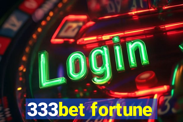 333bet fortune